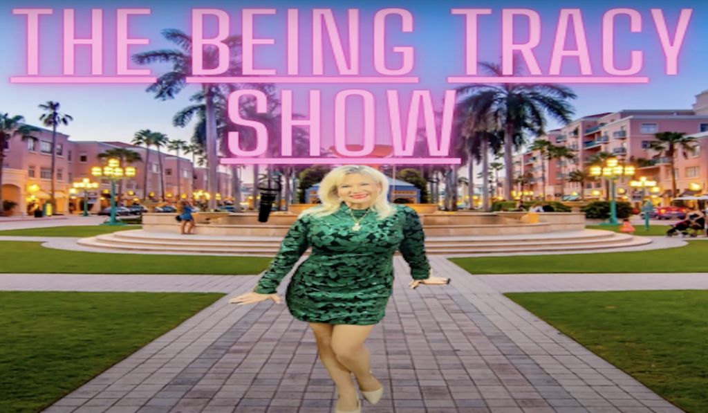 the being tracy show